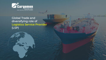 Global Trade and diversifying role of Logistics Service Provider